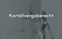 Kartellvergaberecht Kartellvergaberecht