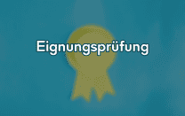 Eignungsprüfung Eignungsprüfung