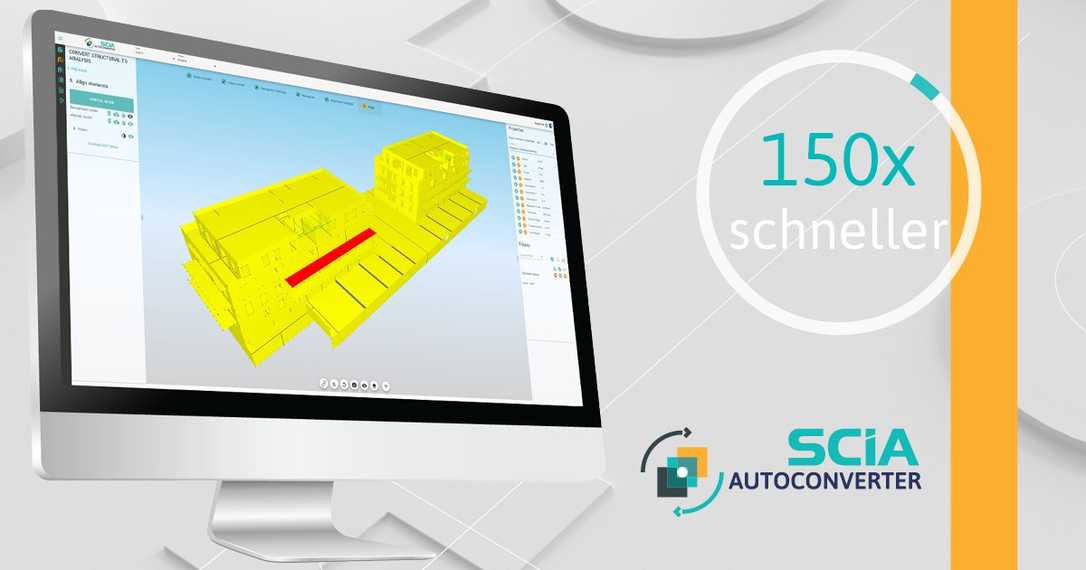 150x schneller vom Struktur- zum Analysemodell mit dem SCIA AutoConverter 150x schneller vom Struktur- zum Analysemodell mit dem SCIA AutoConverter