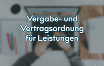 Vergabe- und Vertragsordnung für Leistungen Vergabe- und Vertragsordnung für Leistungen