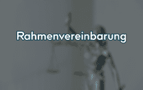 Rahmenvereinbarung Rahmenvereinbarung