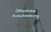 Öffentliche Ausschreibung Öffentliche Ausschreibung