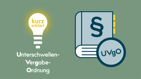 Die Unterschwellenvergabeordnung, auch UVgO abgekürzt, wird bei Vergaben von Liefer-und Dienstleistungen unterhalb der Schwellenwerte angewandt.