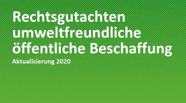 Rechtsgutachten umweltfreundliche öffentliche Beschaffung: 5. Aktualsierung